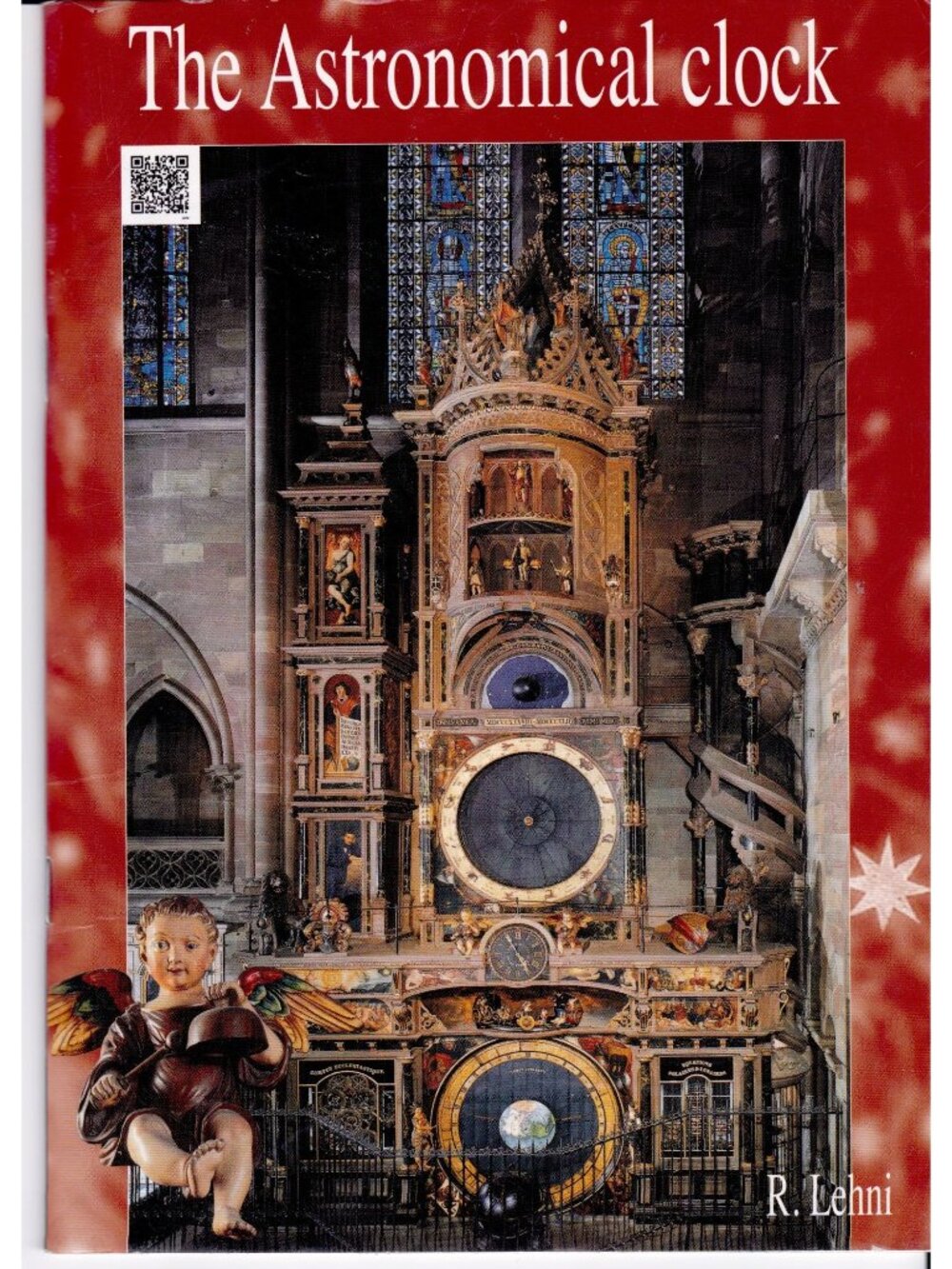 The Astronomical Clock Strasbourg Cathedral R Lehni 2011 Color Guide